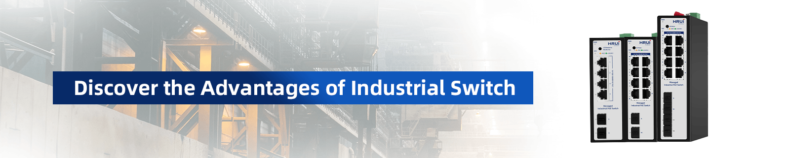 advantages of industrial switch