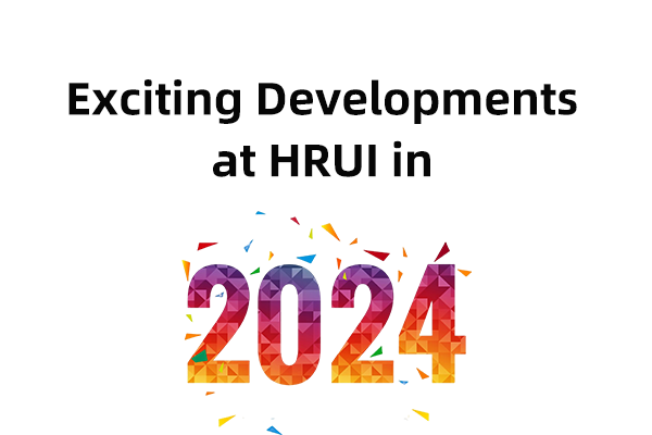 Exciting Developments at HRUI in 2024