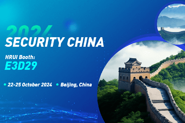 Visit HRUI During Security China 2024